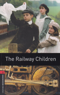 Edith Nesbit: The Railway Children - Oxford Bookworms Library 3 - MP3 Pack -  (Könyv)