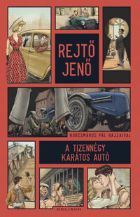Rejtő Jenő: A tizennégy karátos autó -  (Könyv)
