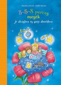 3-5-8 perces mesék - jó alváshoz és szép álmokhoz -  (Könyv)