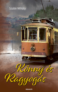 Szabó Mihály: Könny és Ragyogás -  (Könyv)