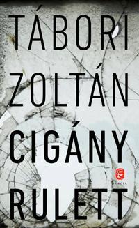 TÁBORI Zoltán: Cigány rulett -  (Könyv)