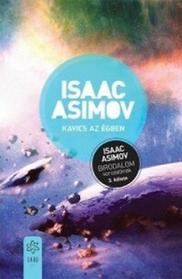 Isaac Asimov: Kavics az égben - A Birodalom sorozat 3. kötete -  (Könyv)