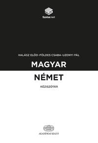Halász Előd, Földes Csaba, Uzonyi Pál: Magyar-német kéziszótár + online szótárcsomag -  (Könyv)