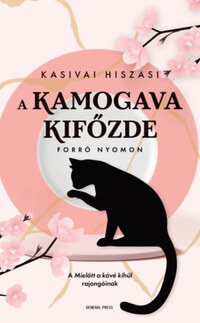 Kasivai Hiszasi: A Kamogava Kifőzde -  (Könyv)