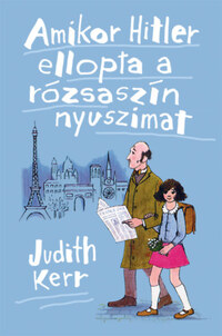 Judith Kerr: Amikor Hitler ellopta a rózsaszín nyuszimat -  (Könyv)