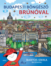Bartos Erika: Budapesti böngésző Brúnóval -  (Könyv)