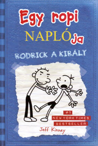 Jeff Kinney: Egy ropi naplója 2. - Rodrick, a király -  (Könyv)