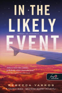 Rebecca Yarros: In the likely event - Abban az esetben - Abban az esetben 1. -  (Könyv)
