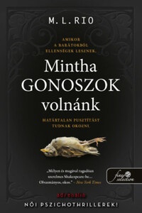 M.l. Rio: Mintha gonoszok volnánk -  (Könyv)