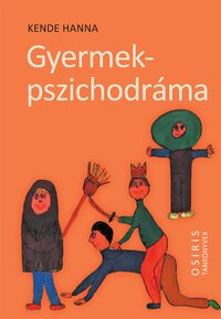 Kende B. Hanna: Gyermekpszichodráma -  (Könyv)