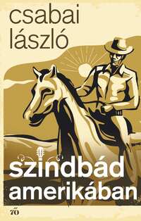 Csabai László: Szindbád Amerikában -  (Könyv)