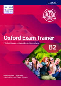 Rézműves Zoltán, Birgit Viney: Oxford Exam Trainer B2 - Felkészülés az emelt szintű angol érettségire -  (Könyv)