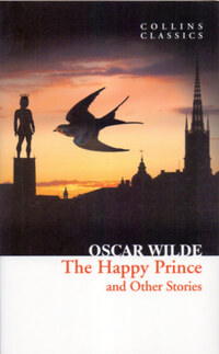 Oscar Wilde: The Happy Prince - an Other Stories -  (Könyv)