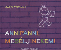 Marék Veronika: Annipanni, mesélj nekem! -  (Könyv)
