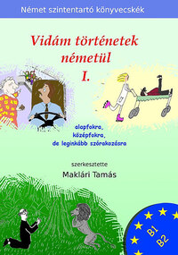Maklári Tamás: Vidám történetek németül 1. -  (Könyv)