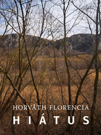 Horváth Florencia: Hiátus -  (Könyv)