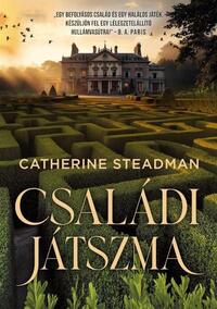 Catherine Steadman: Családi játszma -  (Könyv)