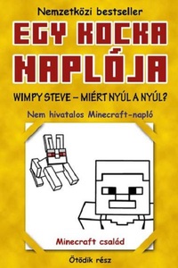 Egy kocka naplója 5. - Wimpy Steve - Miért nyúl a nyúl? -  (Könyv)