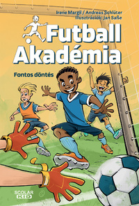 Irene Margil, Andreas Schlüter: Fontos döntés - Futball Akadémia 1. -  (Könyv)