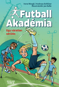 Irene Margil, Andreas Schlüter: Egy váratlan sérülés - Futball Akadémia 2. -  (Könyv)