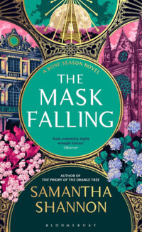 Samantha Shannon: The Mask Falling -  (Könyv)