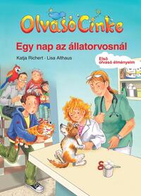 Katja Richert: Egy nap az állatorvosnál - Olvasó Cinke - Első olvasó élményem -  (Könyv)