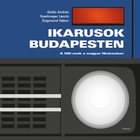 Zsigmond Gábor, Gulán András, Szedlmajer László: Ikarusok Budapesten - A 200-asok a magyar fővárosban -  (Könyv)