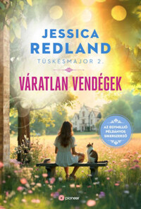 Jessica Redland: Váratlan vendégek - Tüskésmajor 2. -  (Könyv)