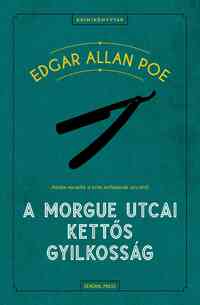 Edgar Allan Poe: A Morgue utcai kettős gyilkosság -  (Könyv)