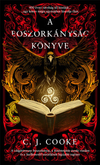 C. J. Cooke: A boszorkányság könyve -  (Könyv)