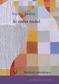 GAJDOS ANDRÁS: Az ember énekel -  (Könyv)