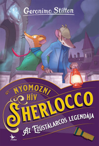Geronimo Stilton: Az Ezüstálarcos legendája -  (Könyv)