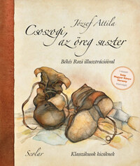 József Attila: Csoszogi, az öreg suszter -  (Könyv)