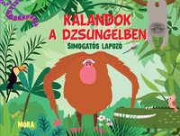 Kalandok a dzsungelben - simogatós lapozó -  (Könyv)