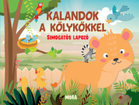 Kalandok a kölykökkel - simogatós lapozó -  (Könyv)