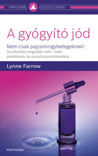 Lynne Farrow: A gyógyító jód - Nem csak pajzsmirigybetegeknek! -  (Könyv)