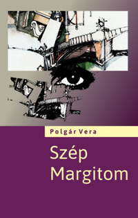 Polgár Vera: Szép Margitom -  (Könyv)