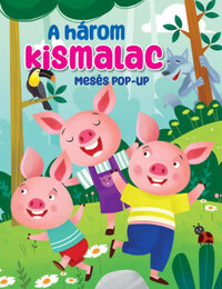 Mesés pop-up - A három kismalac -  (Könyv)