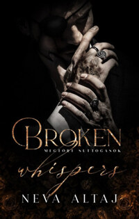 Neva Altaj: Broken Whispers - Megtört suttogások - Perfectly Imperfect 2. -  (Könyv)
