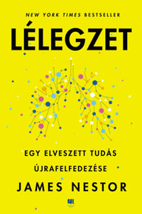 James Nestor: Lélegzet -  (Könyv)