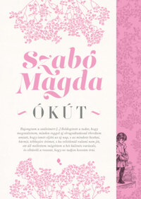 Szabó Magda: Ókút -  (Könyv)