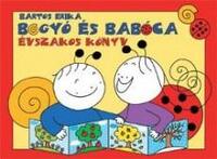 Bartos Erika: Bogyó és Babóca - Évszakos könyv -  (Könyv)