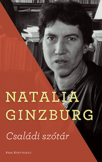 Natalia Ginzburg: Családi szótár -  (Könyv)