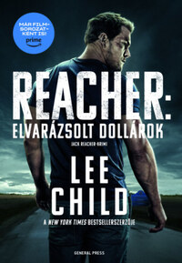 Lee Child: Elvarázsolt dollárok -  (Könyv)