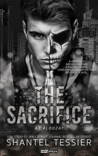 Shantel Tessier: The Sacrifice - Az áldozat - (Különleges kiadás) -  (Könyv)