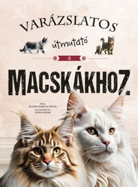 Eliseo García Nieto: Varázslatos útmutató a macskákhoz -  (Könyv)