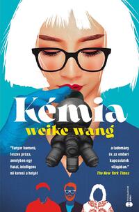 Weike Wang: Kémia -  (Könyv)