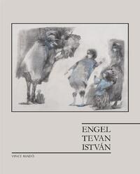 S. Nagy Katalin: Engel Tevan István -  (Könyv)
