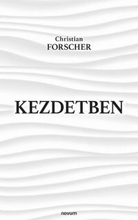 Christian Forscher: Kezdetben -  (Könyv)