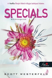 Scott Westerfeld: Specials - Különlegesek - Csúfok 3. -  (Könyv)